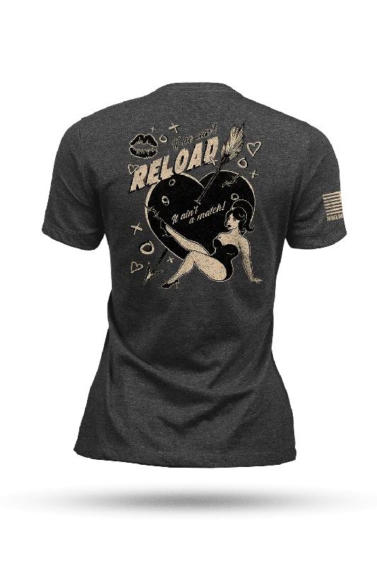 Cool Style If He Can't Reload - Women's T-Shirt