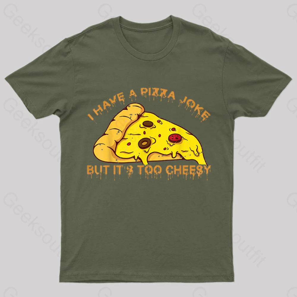 Carefree Style I Have Pizza Joke Nerd T-Shirt
