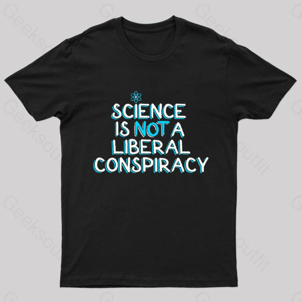 Advanced Design Science is Not a Liberal Conspiracy Nerd T-Shirt