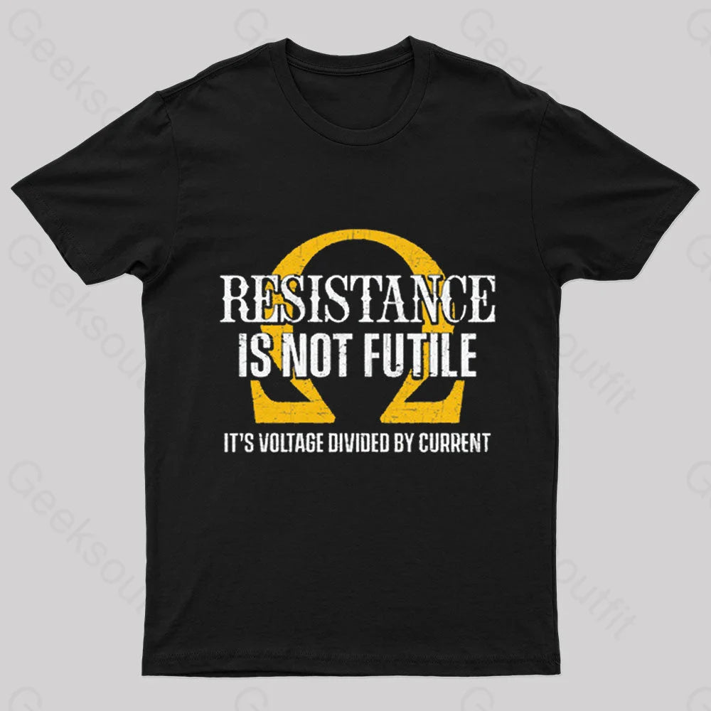 Trendy And Casual Resistance Is Not Futile Nerd T-Shirt