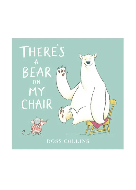 New Season Series There's A Bear On My Chair Book