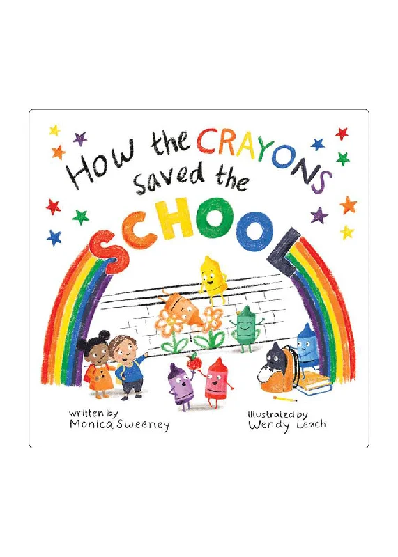 Soft Clothing How the Crayons Saved the School Book