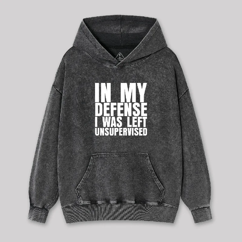 Street Sports Shoes I Was Left Unsupervised Washed Hoodie