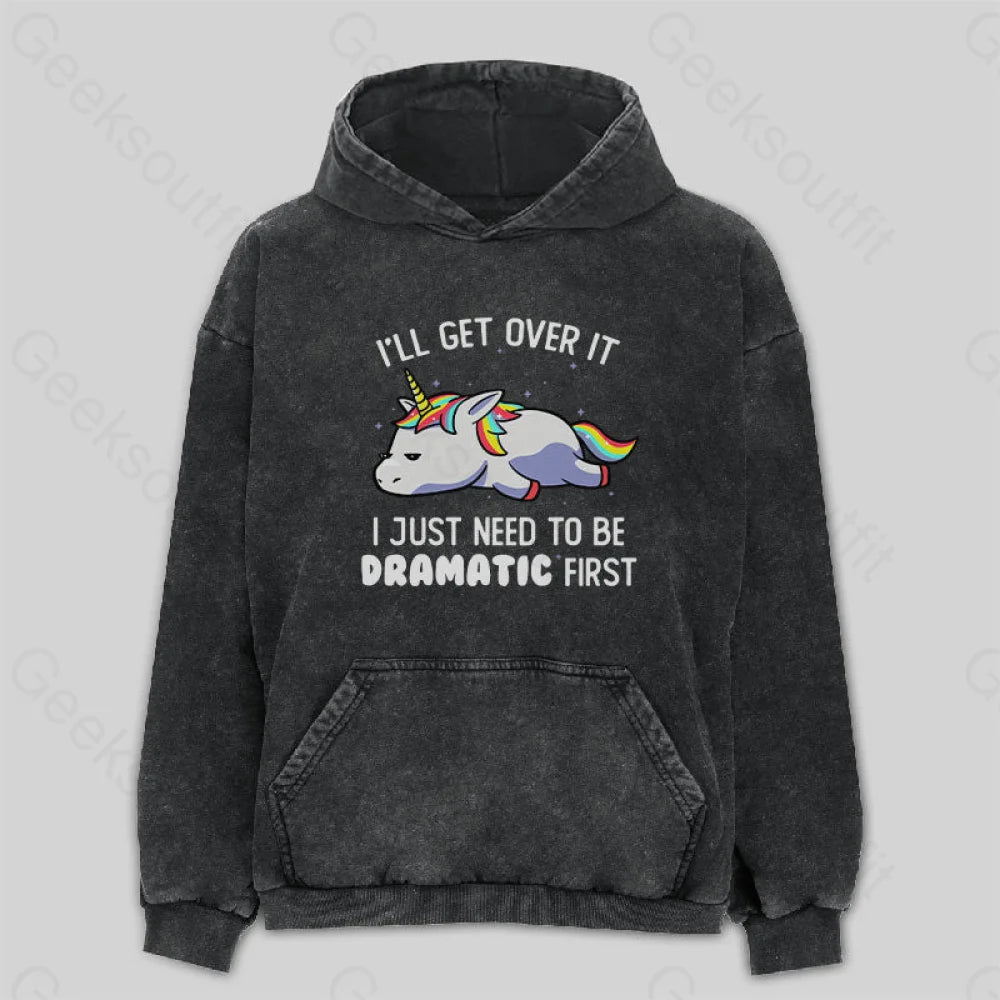 Urban Chic I Just Need To Be Dramatic Washed Hoodie