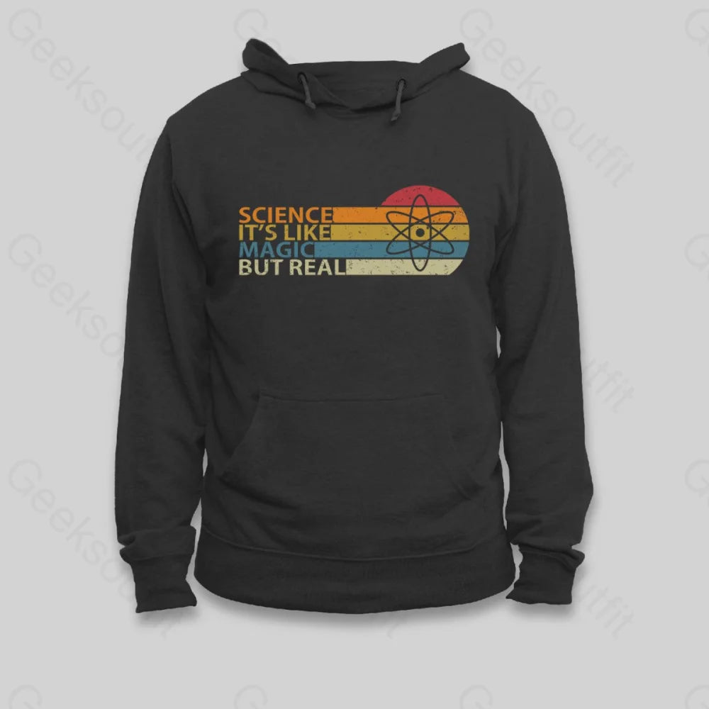 Sports And Leisure Science It's Like Magic But Real Hoodie