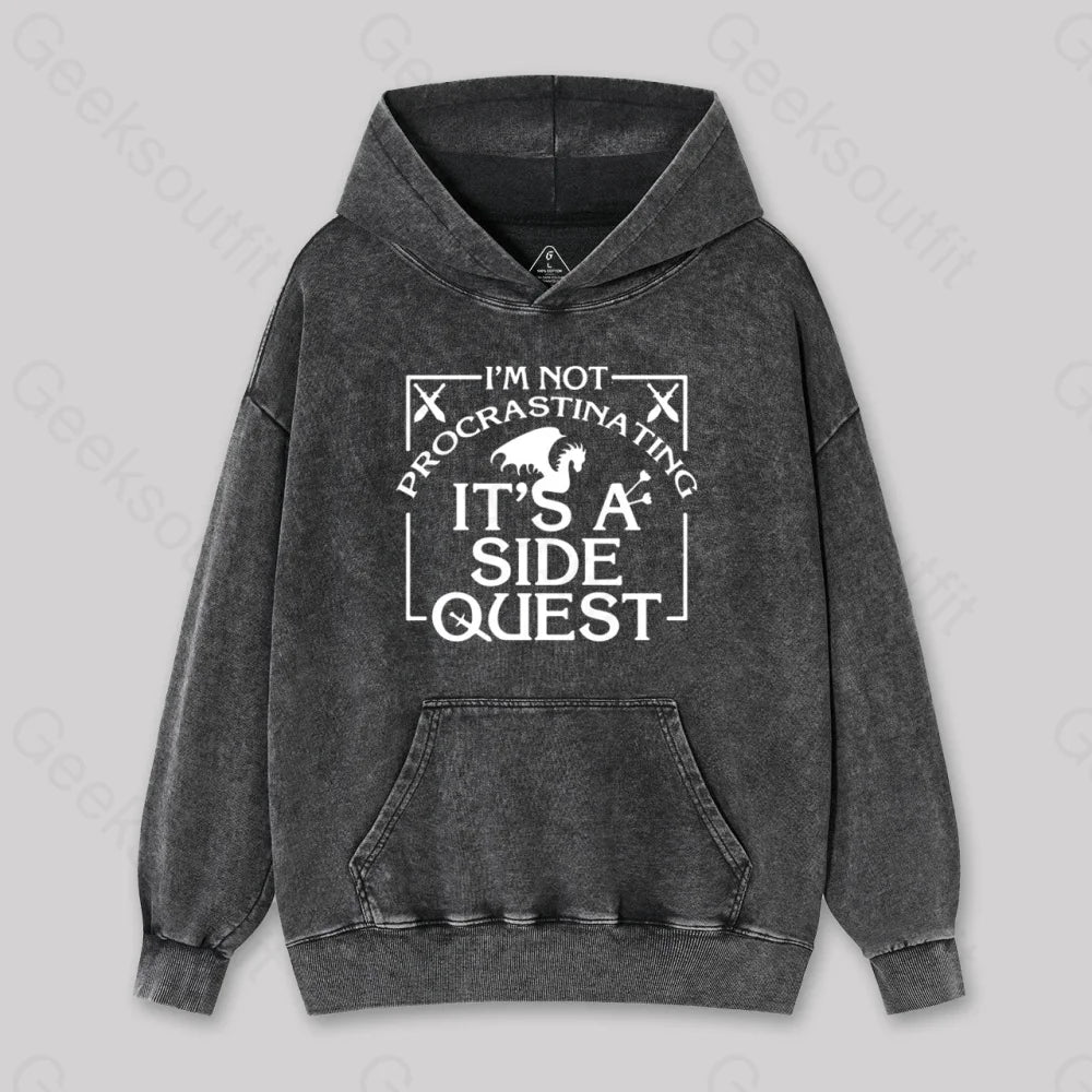 British casual I'm Not Procrastinating, It's A Side Quest Washed Hoodie
