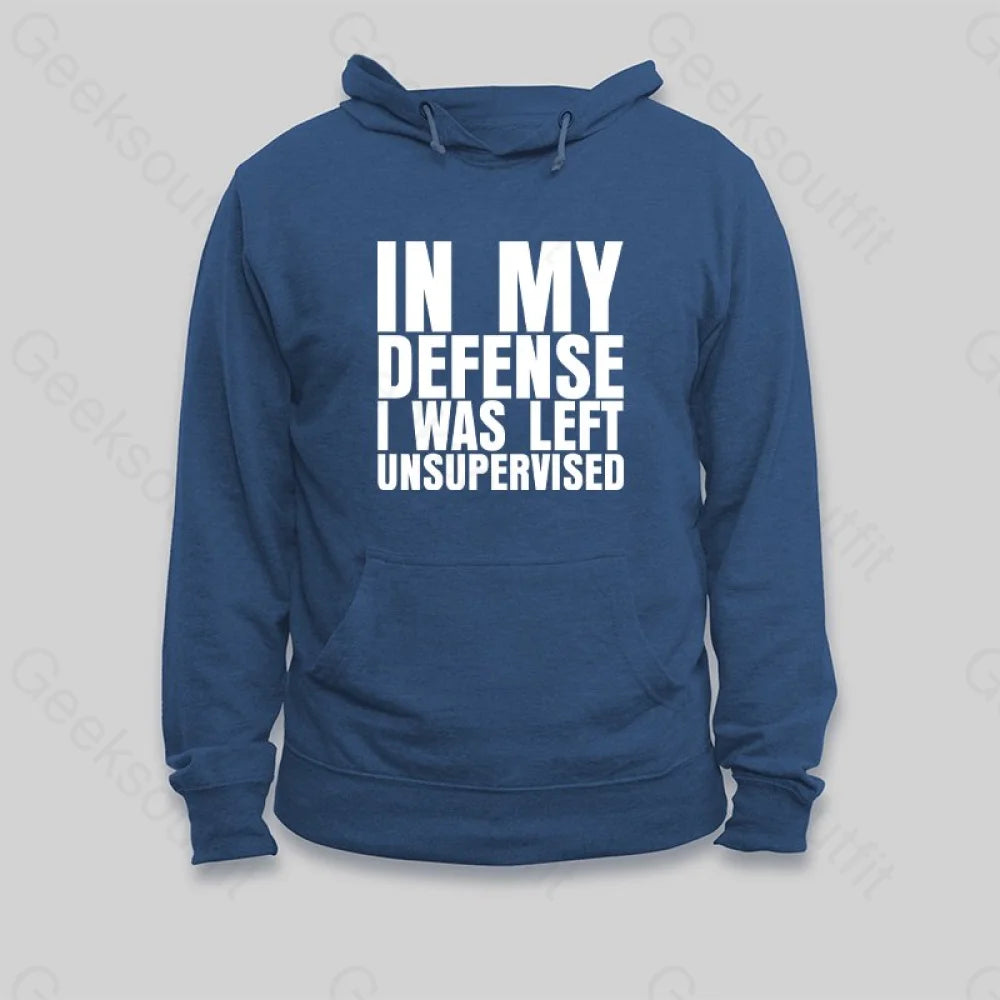 Cool Style I Was Left Unsupervised Hoodie